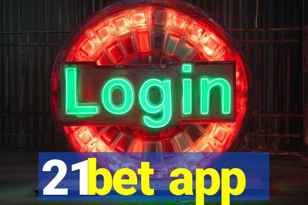 21bet app